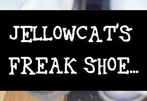 JellowCat's Freak Shoe... has MOVED